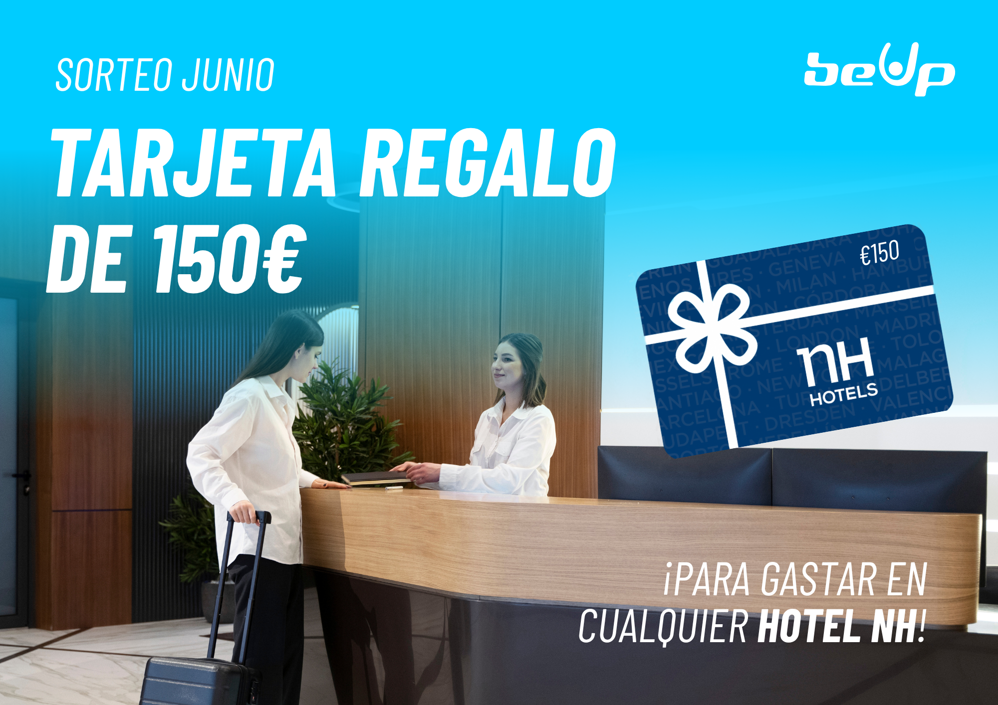 ¡GANA UNA TARJETA NH DE 150€!